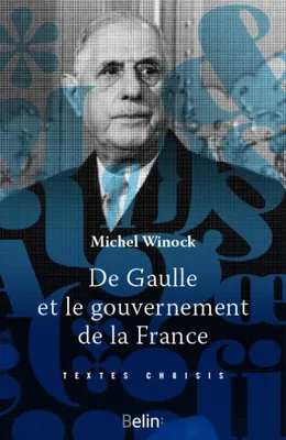 De Gaulle et le gouvernement de la France