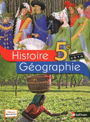 Histoire-Géographie 5ème 2010 - manuel grand format, programme 2010