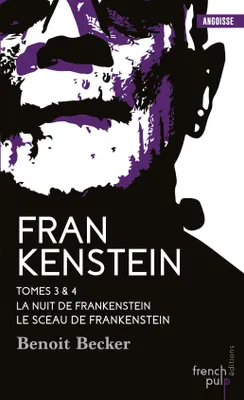 3 & 4, La Nuit de Frankenstein & Le Sceau de Frankenstein