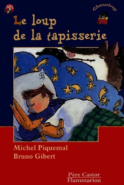 Livres Jeunesse de 6 à 12 ans Premières lectures Le Loup de la tapisserie, - DES 3ANS ET A LIRE TOUT SEUL DES 6ANS Michel Piquemal