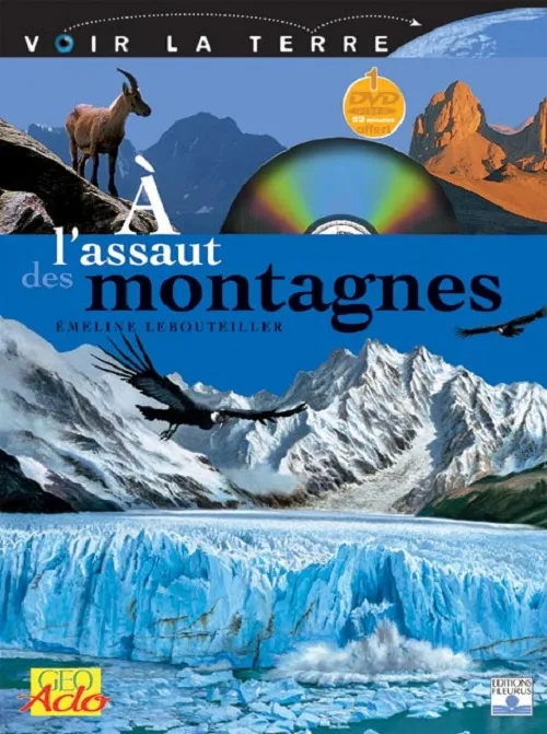 Livres Jeunesse de 6 à 12 ans Documentaires Nature et environnement À l'assaut des montagnes Emeline Lebouteiller