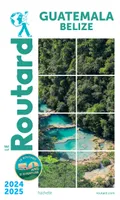 Guide du Routard Guatemala 2024/2025