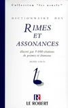 Dictionnaire des rimes et assonances : Illustré par 3000 citations de poèmes et chansons, illustré par 3000 citations de poèmes et chansons