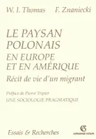 Le paysan polonais en Europe et en Amérique, récit de vie d'un migrant, Chicago, 1919
