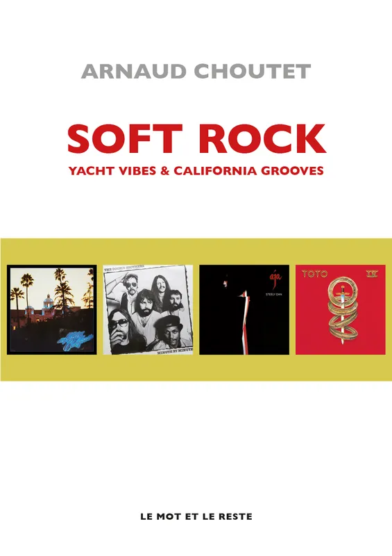 Soft rock, Yacht vibes & california grooves Arnaud Choutet