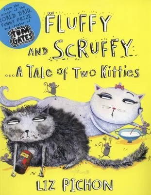 Fluffy and Scruffy: ... a Tale of Two Kitties