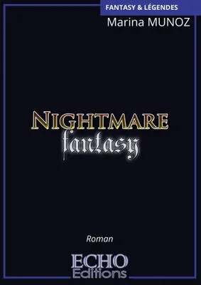 Nightmare Fantasy, Fantasy & légendes