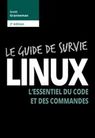 Linux : le guide de survie, L'essentiel du code et des commandes