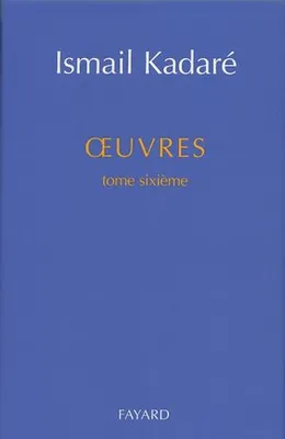 Oeuvres tome sixième