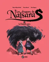 3, Les dragons de Nalsara / La citadelle noire, La citadelle noire