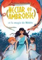 2, Nectar et Ambroisie et la magie de Médée - Tome 2