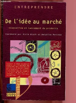 DE L'IDEE AU MARCHE 6 INNOVATION ET LANCEMENT DE PRODUITS / COLLECTION 