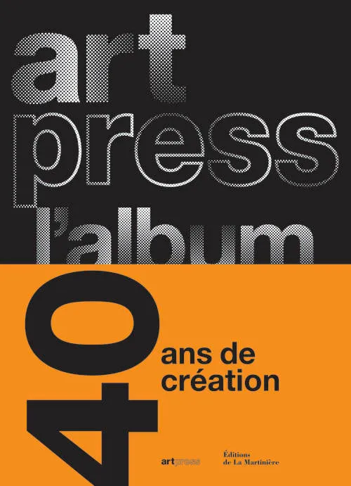 Livres Arts Photographie Art press / l'album : 40 ans pour la création Catherine Millet