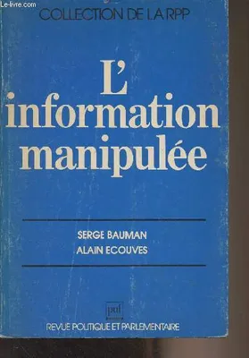 Information manipulee (l')