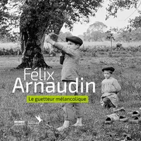 Félix Arnaudin, Le guetteur mélancolique