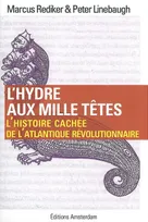 L' Hydre aux mille têtes, L'histoire cachée de l'Atlantique révolutionnaire