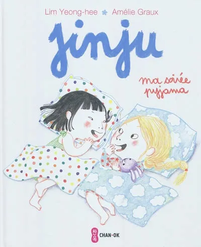 Livres Jeunesse de 3 à 6 ans Albums Jinju, Ma soirée pyjama, Ma soirée pyjama Yeong-Hee Lim