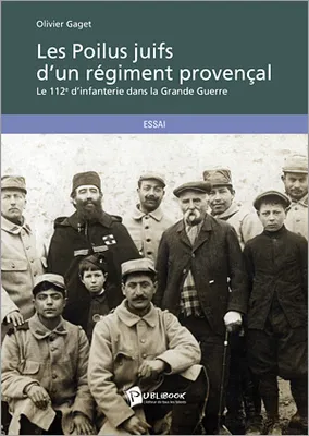 Les poilus juifs d'un régiment provençal - le 112e d'infanterie dans la Grande guerre