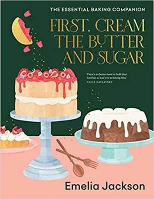 First, Cream the Butter and Sugar /anglais