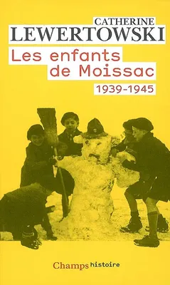 Les enfants de Moissac, 1939-1945