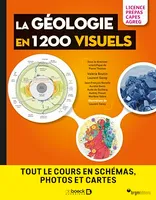 La géologie en 1200 visuels - Licence Prépas Capes Agreg, Tout le cours en schémas, photos et cartes