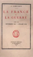 La France de la guerre  3 tomes t1/1914-1916 t2/1916-1917 t3/1917-1919