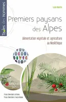 Premiers paysans des Alpes, Alimentation végétale et agriculture au Néolithique