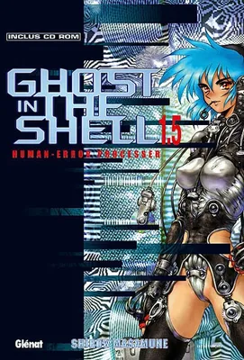 Ghost in the shell., Ghost in the shell - 1.5, Volume 1.5, Human error processer