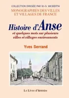 Histoire d'Anse et quelques mots sur plusieurs villes et villages environnants