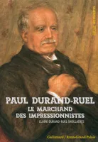 Paul Durand-Ruel, Le marchand des impressionnistes