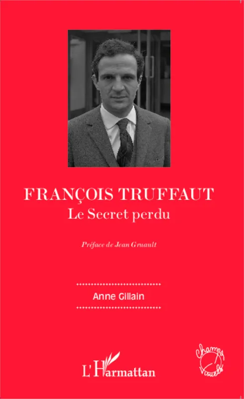 François Truffaut, Le Secret perdu Anne Gillain