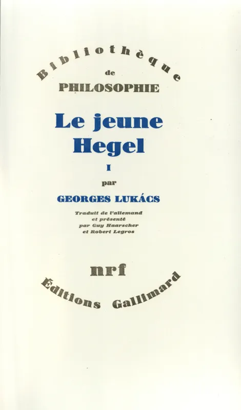 Le Jeune Hegel (Tome 1-Berne 1793 - Début d'Iéna 1801), Sur les rapports de la dialectique et de l'économie Georg Lukács