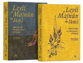 Leili et Majnûn de Jâmi, Illustré par les miniatures d'orient