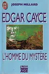L'homme du mystere : edgar cayce ***, l'homme du mystère