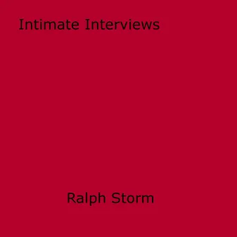 Intimate Interviews