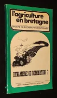 Ar Falz (n°13-14-15, avril-juin 1976) : L'Agriculture en Bretagne : Dynamisme ou domination ?
