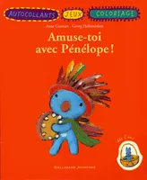 2005, Amuse-toi avec Pénélope !, Volume 2005, Amuse-toi avec Pénélope, Volume 2005, Amuse-toi avec Pénélope