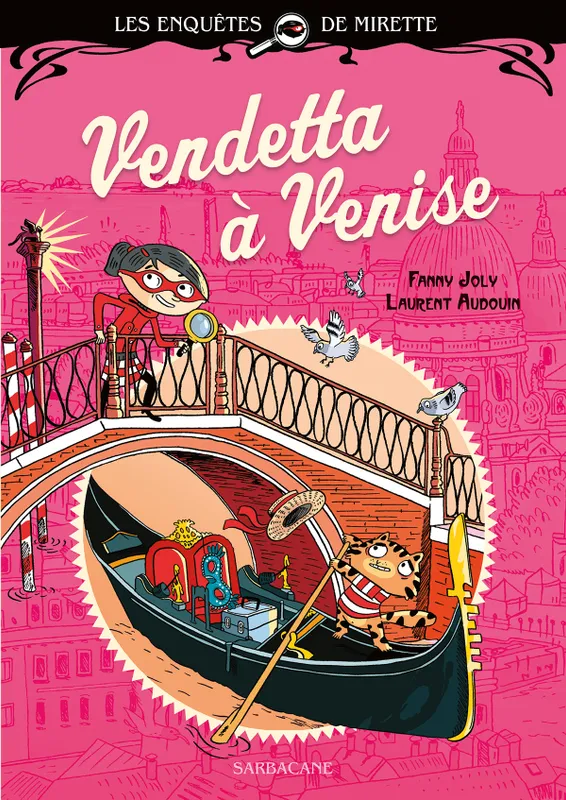 Livres Jeunesse de 6 à 12 ans Premières lectures Les enquêtes de Mirette - Vendetta à Venise, Edition Premiers Romans Fanny Joly-Berbesson