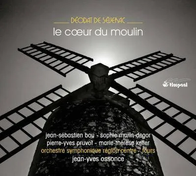 CD, Vinyles Musique classique Musique classique CD / Le coeur du moulin / DE SEVERAC, DEODAT Sophie Marin-Degor