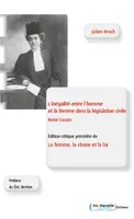 L’inégalité entre l’homme et la femme dans la législation civile, René Cassin, La femme, la chaire et la loi