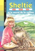 15, SHELTIE ET LE SECRET DE LA COLLINE N415 -ED 06
