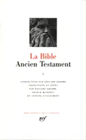 La Bible. Ancien Testament., I, Ancien Testament, La Bible