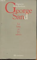 George Sand. : La lune et les sabots, la lune et les sabots