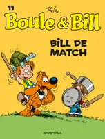 Boule & Bill, 11, Boule et Bill - Tome 11 - Bill de match