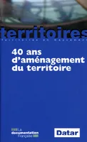 40 ans d'aménagement du territoire - 6e édition actualisée.