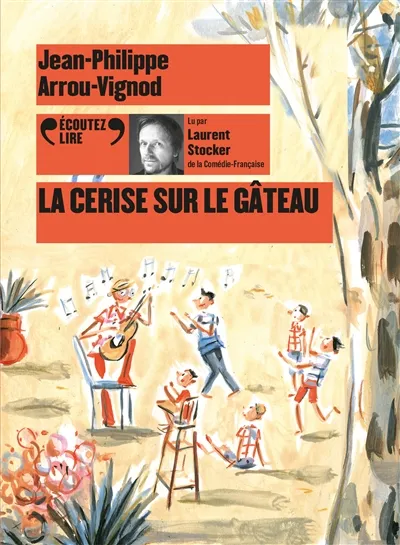 Jeux et Jouets Musique CD / livres CD La cerise sur le gâteau Jean-Philippe Arrou-Vignod