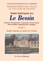 BESSIN (NOTES HISTORIQUES SUR LE). TOME V