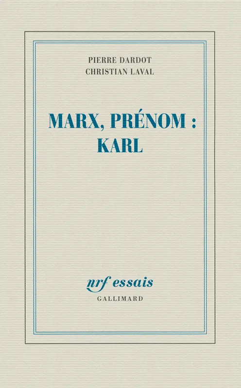 Livres Sciences Humaines et Sociales Philosophie Marx, prénom : Karl Christian Laval, Pierre Dardot