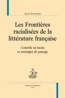Les frontières racialisées de la littérature française - contrôle au faciès et stratégies de passage