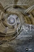 L'art en mouvements, Les courants artistiques en Europe depuis le Moyen Âge